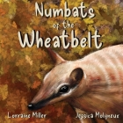 Numbats of the Wheatbelt Cover Image