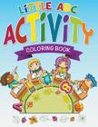 Little ABC Activity Coloring Book Cover Image