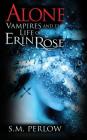 Alone (Vampires and the Life of Erin Rose #2) Cover Image