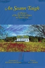 An Seann Taigh: A History of the Old Glebe House at Pipers Cove By M. G. Mader, Rochelle Macqueen (Photographer) Cover Image