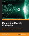 Mastering Mobile Forensics Cover Image