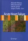 Acute Heart Failure By Alexandre Mebazaa (Editor), Mihai Gheorghiade (Editor), Faiez Zannad (Editor) Cover Image