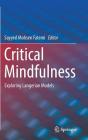 Critical Mindfulness: Exploring Langerian Models (Springerbriefs in Psychology) Cover Image