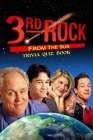 3rd Rock from the Sun: Trivia Quiz Book By Andrew Rucker Cover Image
