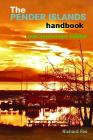 The Pender Islands Handbook: 10th Anniversary Edition Cover Image