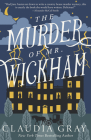The Murder of Mr. Wickham By Claudia Gray Cover Image