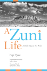 A Zuni Life: A Pueblo Indian in Two Worlds Cover Image