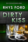Dirty Kiss (Deutsch) (Ein Cole-McGinnis-Krimi #1) By Rhys Ford, Teresa Simons (Translated by) Cover Image