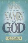 Praying the Names of God By Ann Spangler Cover Image