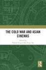 The Cold War and Asian Cinemas Cover Image