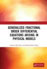 Generalized Fractional Order Differential Equations Arising in Physical Models Cover Image