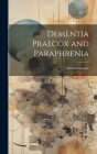 Dementia Praecox and Paraphrenia By Emil Kraepelin Cover Image