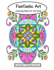 FunTastic Art: Coloring Book for the Mind By Aphrodite Theodosakos Antoniou Cover Image