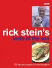 Rick Stein's Taste of the Sea: 150 Fabulous Recipes for Every Occaision Cover Image