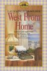 West from Home: Letters of Laura Ingalls Wilder, San Francisco, 1915 (Little House Nonfiction) By Laura Ingalls Wilder Cover Image