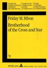 Brotherhood of the Cross and Star: A New Religious Movement in Nigeria (Studien Zur Interkulturellen Geschichte Des Christentums / E #78) Cover Image