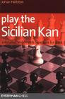 Play the Sicilian Kan: A Dynamic and Flexible Repertoire for Black Cover Image