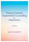 Person-Centred Experiential Counselling for Depression Cover Image