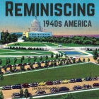 Reminiscing 1940s America: Memory Picture Book for Seniors with Dementia and Alzheimer's Patients. Cover Image