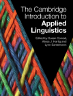 The Cambridge Introduction to Applied Linguistics By Susan Conrad (Editor), Alissa Hartig (Editor), Lynn Santelmann (Editor) Cover Image