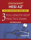HESI A2 Study Questions 2020-2021: 3 Full-Length HESI Practice Exams [4th Edition Book] Cover Image