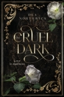 The Cruel Dark By Bea Northwick Cover Image