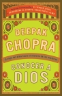 Conocer a Dios / How to Know God: El viaje hacia el misterio de los misterios By Deepak Chopra, M.D. Cover Image