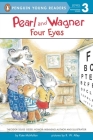 Pearl and Wagner: Four Eyes By Kate McMullan, R.W. Alley (Illustrator) Cover Image