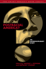 Postracial America?: An Interdisciplinary Study (Griot Project Book) By Vincent L. Stephens (Editor), Anthony Stewart (Editor), Márcia Agustini (Contribution by) Cover Image