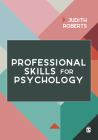 Professional Skills for Psychology By Judith Roberts Cover Image