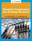 Electrical Transformers and Rotating Machines By Stephen L. Herman Cover Image