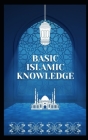 Basic Islamic Knowledge Cover Image
