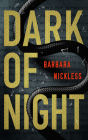 Dark of Night By Barbara Nickless Cover Image