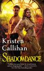 Shadowdance: The Darkest London Series: Book 4 By Kristen Callihan Cover Image