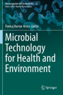 Microbial Technology for Health and Environment (Microorganisms for Sustainability #22) By Pankaj Kumar Arora (Editor) Cover Image