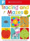Tracing and Mazes Pre-K Workbook: Scholastic Early Learners (Big Skills Workbook) By Scholastic Early Learners Cover Image