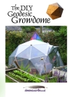 The DIY Geodesic Growdome Cover Image
