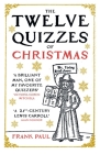 The Twelve Quizzes of Christmas By Frank Paul Cover Image