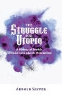 The Struggle for Utopia. A History of Jewish, Christian and Islamic Messianism Cover Image