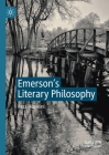Emerson's Literary Philosophy By Reza Hosseini Cover Image