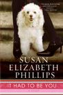 It Had To Be You (Chicago Stars #1) By Susan Elizabeth Phillips Cover Image