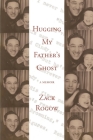 Hugging My Father's Ghost Cover Image