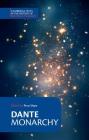 Dante: Monarchy (Cambridge Texts in the History of Political Thought) Cover Image