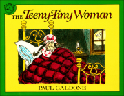 The Teeny-Tiny Woman: A Ghost Story By Paul Galdone Cover Image