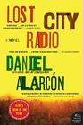 Lost City Radio: A Novel Cover Image