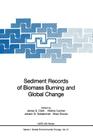 Sediment Records of Biomass Burning and Global Change (NATO Asi Subseries I: #51) By James S. Clark (Editor), Helene Cachier (Editor), Johann G. Goldammer (Editor) Cover Image