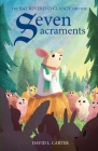The Rat Reverend Clancy and the Seven Sacraments By David L. Carter Cover Image