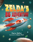 Zelda's Big Adventure By Marie Alafaci, Shane McG (Illustrator) Cover Image