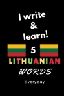 Notebook: I write and learn! 5 Lithuanian words everyday, 6