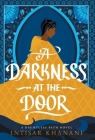 A Darkness at the Door By Khanani Cover Image